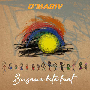 Download Lagu D’MASIV - Bersama Kita Kuat MP3