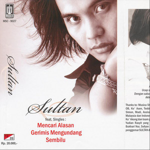 Download Lagu Sultan - Mengapa Hatimu Berduri MP3 Download Lagu Sultan - Mengapa Hatimu Berduri MP3