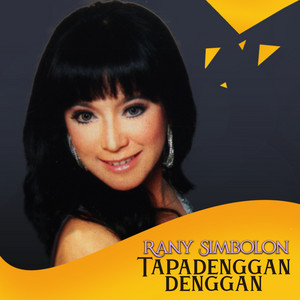 Download Lagu Rany Simbolon - Tapadenggan Denggan MP3 Download Lagu Rany Simbolon - Tapadenggan Denggan MP3