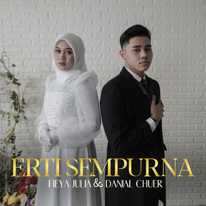Download Lagu Danial Chuer, Fieya Julia - Erti Sempurna MP3