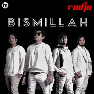 Download Lagu Radja - Bismillah MP3 Download Lagu Radja - Bismillah MP3