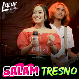 Download Lagu Luluk Darara - Salam Tresno MP3 Download Lagu Luluk Darara - Salam Tresno MP3