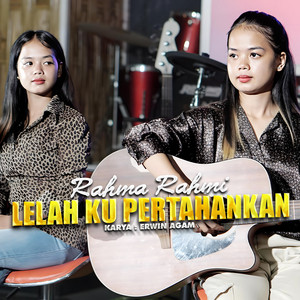 Download Lagu Rahma Rahmi - Lelah Ku Pertahankan MP3 Download Lagu Rahma Rahmi - Lelah Ku Pertahankan MP3