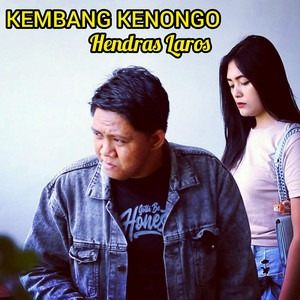 Download Lagu Hendras Laros - Kembang Kenongo MP3 Download Lagu Hendras Laros - Kembang Kenongo MP3