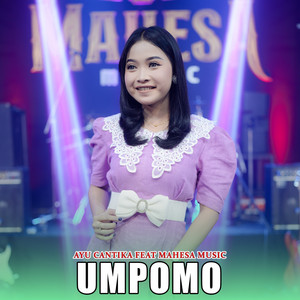 Download Lagu Ayu Cantika, Mahesa Music - Umpomo MP3 Download Lagu Ayu Cantika, Mahesa Music - Umpomo MP3