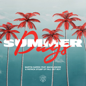 Download Lagu Martin Garrix, Macklemore, Fall Out Boy - Summer Days (feat. Macklemore & Patrick Stump of Fall Out Boy) MP3 Download Lagu Martin Garrix, Macklemore, Fall Out Boy - Summer Days (feat. Macklemore & Patrick Stump of Fall Out Boy) MP3