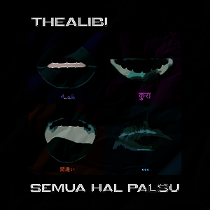 Download Lagu THEALIBI - Semua Hal Palsu MP3 Download Lagu THEALIBI - Semua Hal Palsu MP3