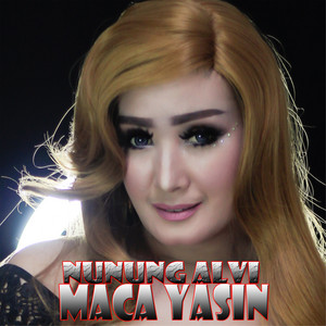 Download Lagu Nunung Alvi - Maca Yasin MP3 Download Lagu Nunung Alvi - Maca Yasin MP3