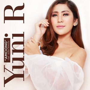 Download Lagu Yuni R. - Amciong MP3 Download Lagu Yuni R. - Amciong MP3