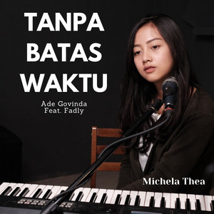 Download Lagu Michela Thea - Tanpa Batas Waktu - Cover MP3 Download Lagu Michela Thea - Tanpa Batas Waktu - Cover MP3
