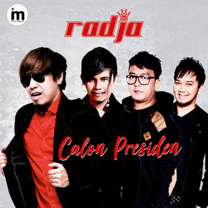 Download Lagu Radja - Calon Presiden MP3 Download Lagu Radja - Calon Presiden MP3