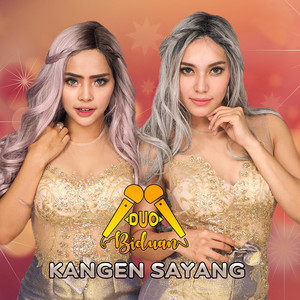 Download Lagu Duo Biduan - Kangen Sayang MP3 Download Lagu Duo Biduan - Kangen Sayang MP3
