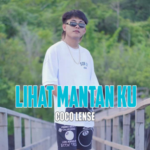 Download Lagu Coco Lense - LIHAT MANTAN KU MP3 Download Lagu Coco Lense - LIHAT MANTAN KU MP3