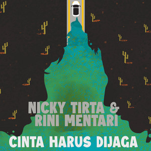 Download Lagu Nicky Tirta, Rini Mentari - Cinta Harus Dijaga MP3 Download Lagu Nicky Tirta, Rini Mentari - Cinta Harus Dijaga MP3
