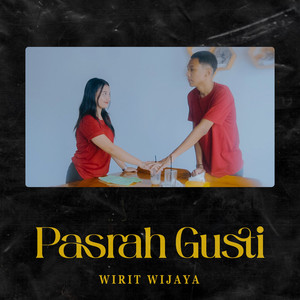 Download Lagu Wirit Wijaya - Pasrah Gusti MP3 Download Lagu Wirit Wijaya - Pasrah Gusti MP3