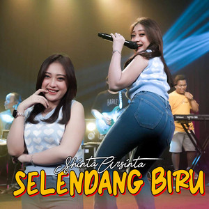 Download Lagu Shinta Arsinta - Selendang Biru MP3 Download Lagu Shinta Arsinta - Selendang Biru MP3