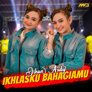 Download Lagu Jihan Audy - Ikhlasku Bahagiamu MP3 Download Lagu Jihan Audy - Ikhlasku Bahagiamu MP3