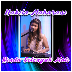 Download Lagu Nabila Maharani - Rindu Setengah Mati MP3