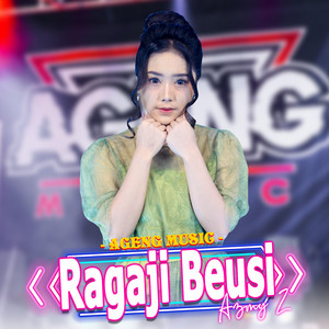 Download Lagu Azmy Z, Ageng Music - Ragaji Beusi MP3