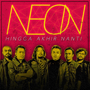 Download Lagu Neon Band - Hingga Akhir Nanti MP3 Download Lagu Neon Band - Hingga Akhir Nanti MP3