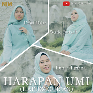 Download Lagu Wafiq Azizah, Dewi Hajar, Dina Hijriana - Harapan Umi (Hafidz Qur'An) MP3 Download Lagu Wafiq Azizah, Dewi Hajar, Dina Hijriana - Harapan Umi (Hafidz Qur'An) MP3