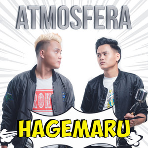 Download Lagu Atmosfera - Hagemaru MP3 Download Lagu Atmosfera - Hagemaru MP3