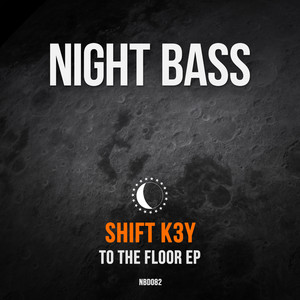 Download Lagu Shift K3Y - To The Floor MP3