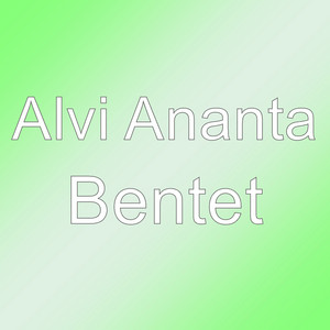 Download Lagu ALVI ANANTA - Bentet MP3