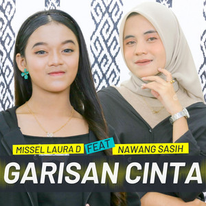 Download Lagu Missel Laura D, Nawang Sasih - GARISAN CINTA MP3 Download Lagu Missel Laura D, Nawang Sasih - GARISAN CINTA MP3