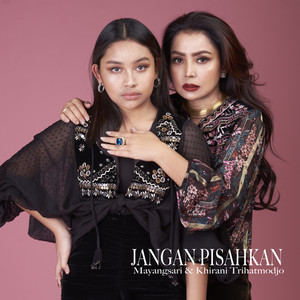 Download Lagu Mayang Sari, Khirani Trihatmodjo - Jangan Pisahkan MP3 Download Lagu Mayang Sari, Khirani Trihatmodjo - Jangan Pisahkan MP3