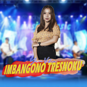 Download Lagu yuni vebra - Imbangono Tresnoku MP3 Download Lagu yuni vebra - Imbangono Tresnoku MP3