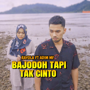 Download Lagu Rayola, Adim MF - Bajodoh Tapi Tak Cinto MP3 Download Lagu Rayola, Adim MF - Bajodoh Tapi Tak Cinto MP3