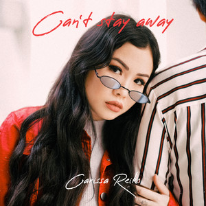 Download Lagu Carissa Reiko - Can't Stay Away MP3 Download Lagu Carissa Reiko - Can't Stay Away MP3