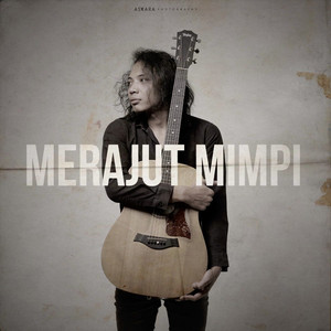 Download Lagu Felix Irwan - Merajut Mimpi MP3 Download Lagu Felix Irwan - Merajut Mimpi MP3