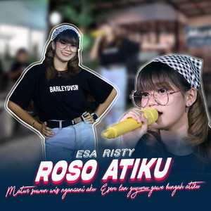 Download Lagu Esa Risty - Roso Atiku MP3 Download Lagu Esa Risty - Roso Atiku MP3