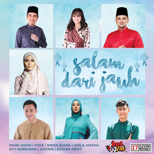 Download Lagu Mark Adam, Fizie, Riena Diana, Shila Amzah, Siti Nordiana, Ezwan Ariff, Adzrin - Salam Dari Jauh MP3