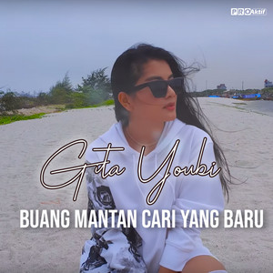 Download Lagu Gita Youbi - Buang Mantan Cari Yang Baru MP3 Download Lagu Gita Youbi - Buang Mantan Cari Yang Baru MP3