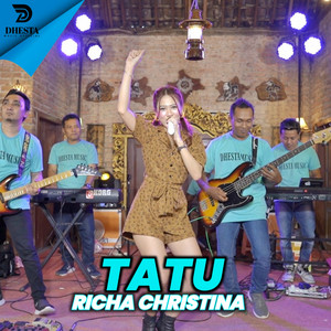 Download Lagu Richa Christina - Tatu MP3 Download Lagu Richa Christina - Tatu MP3