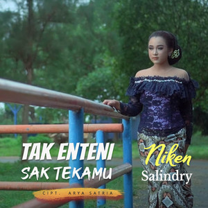 Download Lagu Niken Salindry - Tak Enteni Sak Tekamu MP3 Download Lagu Niken Salindry - Tak Enteni Sak Tekamu MP3