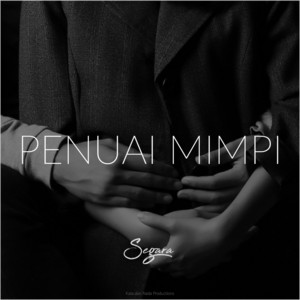 Download Lagu Segara - Penuai Mimpi MP3 Download Lagu Segara - Penuai Mimpi MP3