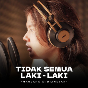 Download Lagu Maulana Ardiansyah - Tidak Semua Laki-Laki MP3 Download Lagu Maulana Ardiansyah - Tidak Semua Laki-Laki MP3