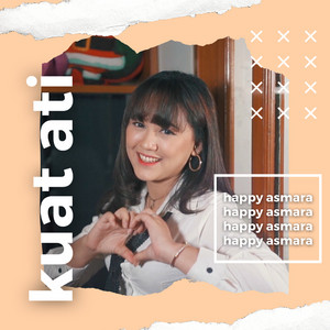 Download Lagu Happy Asmara - Kuat Ati MP3 Download Lagu Happy Asmara - Kuat Ati MP3