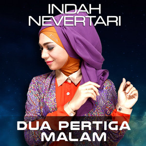 Download Lagu Indah Nevertari - Dua Pertiga Malam MP3