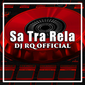 Download Lagu Dj Rq Official - Sa Tra Rela MP3 Download Lagu Dj Rq Official - Sa Tra Rela MP3