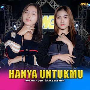 Download Lagu Rosynta Dewi, dike sabrina - Hanya Untukmu MP3 Download Lagu Rosynta Dewi, dike sabrina - Hanya Untukmu MP3