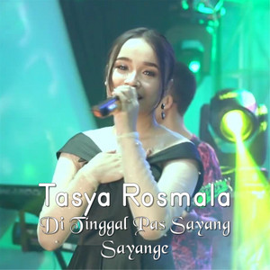 Download Lagu Tasya Rosmala - Di Tinggal Pas Sayang Sayange MP3 Download Lagu Tasya Rosmala - Di Tinggal Pas Sayang Sayange MP3