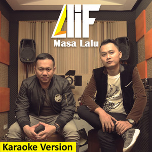 Download Lagu Alif Band - Masa Lalu - Karaoke Version MP3 Download Lagu Alif Band - Masa Lalu - Karaoke Version MP3