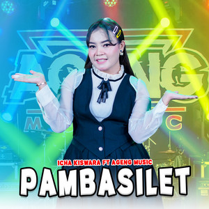 Download Lagu Icha Kiswara, Ageng Music - Pambasilat MP3 Download Lagu Icha Kiswara, Ageng Music - Pambasilat MP3