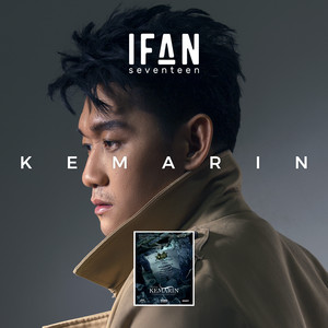 Download Lagu Ifan Seventeen - Kemarin - From "Kemarin" MP3 Download Lagu Ifan Seventeen - Kemarin - From "Kemarin" MP3