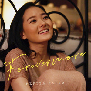 Download Lagu Pepita Salim - Forevermore MP3 Download Lagu Pepita Salim - Forevermore MP3